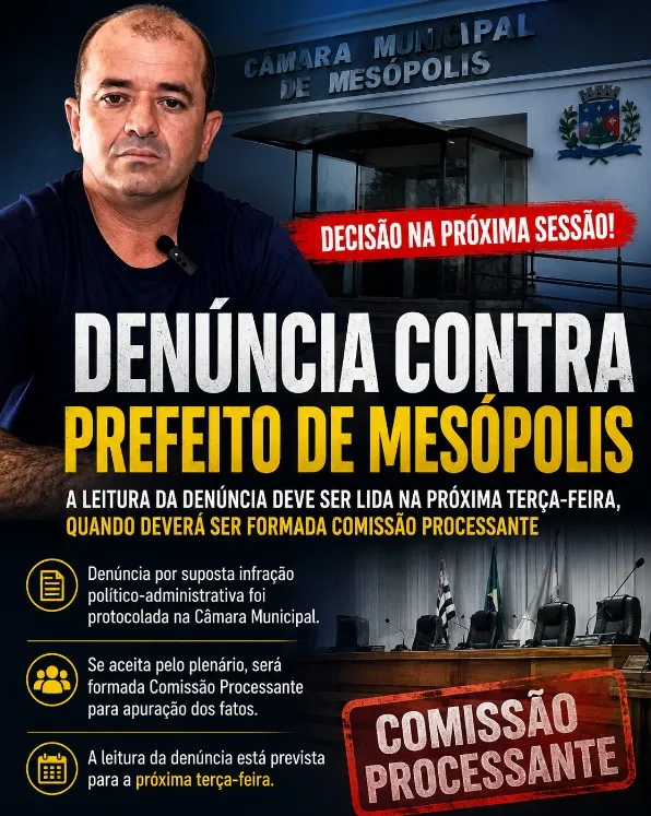 Denúncia de cassação contra prefeito de Mesópolis deve ser lida na próxima terça-feira e Câmara poderá instalar Comissão Processante